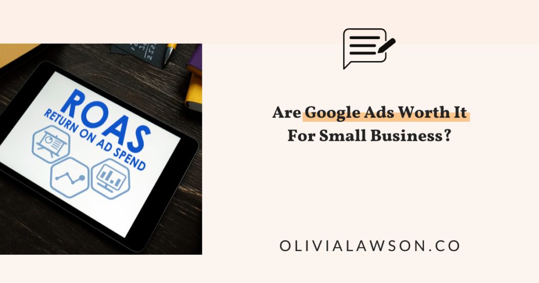 charts of return on ad spend used to determine if google ads are worth it for small business